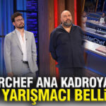 Masterchef ilk iki isim belli oldu 2026 masterchef ana kadroya giren ikinci yarismaci kim VAWBgdPE